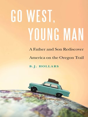 cover image of Go West, Young Man